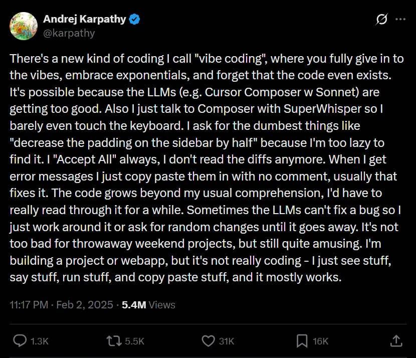 Andrej Karpathy tweet from Feb 2025 that kicked off vibe coding, describing building by steering with intent while LLMs write code